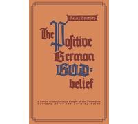 The Positive German God-Belief