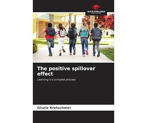 The positive spillover effect: Learning is a complex process