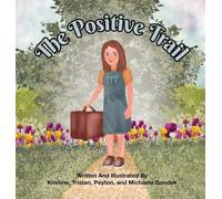 The Positive Trail: 2 (Walk by the Way Books)