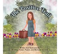 The Positive Trail: Walk By The Way Books