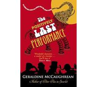 The Positively Last Performance