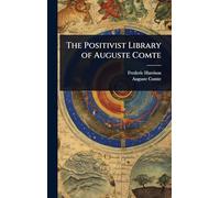 The Positivist Library of Auguste Comte