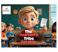 The Positivity Tribe For Kids