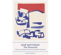 The Possessed by Elif Batuman (Paperback Book)