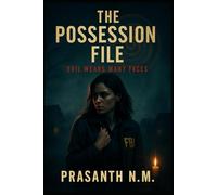 The Possession File: Evil Wears Many Faces