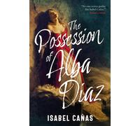 The Possession of Alba Daz by Isabel Ca?as Paperback Book
