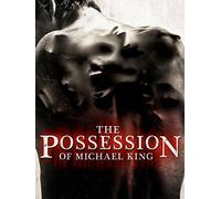 The Possession of Michael King