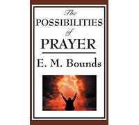 The Possibilities of Prayer