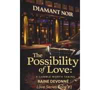 The Possibility of Love: A Gamble Worth Taking
