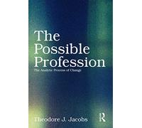 The Possible Profession:The Analytic Process of Change