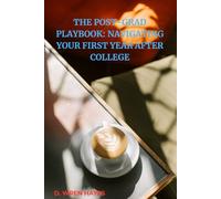 The Post-Grad Playbook: Navigating Your First Year After College