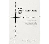 The Post-Messianic Era