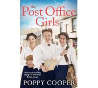 The Post Office Girls : Book One in a heartwarming and uplifting new wartime saga series