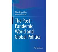 The Post-Pandemic World and Global Politics