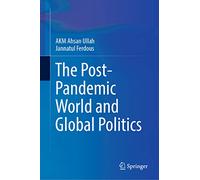 The Post-Pandemic World and Global Politics