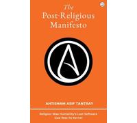 The Post-Religious Manifesto: Religion Was Humanity's Last Software - God Was Its Kernel