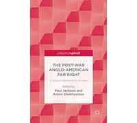 The Post-War Anglo-American Far Right: A Special Relationship of Hate