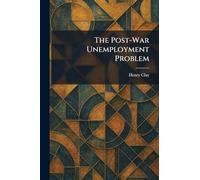 The Post-War Unemployment Problem