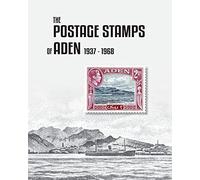 The Postage Stamps of Aden 1937-1968