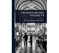 The Postal Record, Volumes 7-8