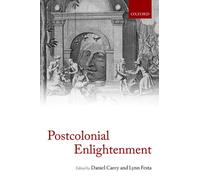 The Postcolonial Enlightenment: Eighteenth-Century Colo - Paperback NEW Carey, D