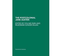 The Postcolonial Jane Austen (Routledge Research in Postcolonial Literatures)