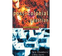 The Postcolonial Question: Common Skies, Divided Horizons