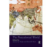 The Postcolonial World (Routledge Worlds)