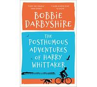 The Posthumous Adventures of Harry Whittaker