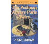 The Postman Always Purls Twice: Volume 7 (Black Sheep Knitting Mystery)