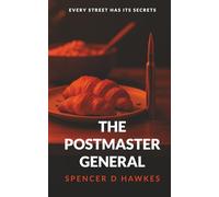 The Postmaster General: Every street has its secrets (Ian Taylor - espionage series)
