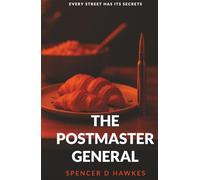 The Postmaster General: Every street has its secrets (Ian Taylor - espionage series)