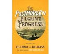 The Postmodern Pilgrim's Progress: An Allegorical Tale