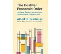 The Postwar Economic Order: National Reconstruction and International Cooperation