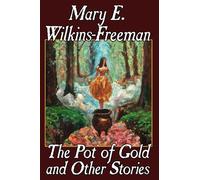 The Pot of Gold and Other Stories