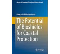 The Potential of Bioshields for Coastal Protection (Advances in Natural and Technological Hazards Research, 55)