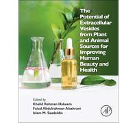 The Potential of Extracellular Vesicles from Plant and Animal Sources for Improving Human Beauty and Health