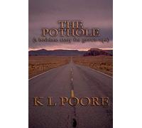 The Pothole: A Bedtime Story for Grown-Ups