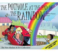 The pothole at the end of the rainbow: The new Madam & Eve collection!