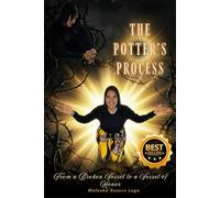 THE POTTER’S PROCESS: From a Broken Vessel to a Vessel of Honor