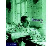 The Potter's Art: A Complete History of Pottery in Britain