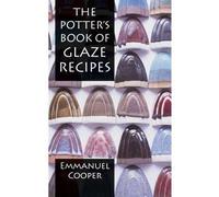 [(The Potter's Book of Glaze Recipes)] [By (author) Emmanuel Cooper] published on (August, 2004)