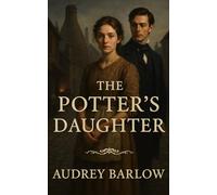 The Potter's Daughter (Hearts of Victorian England)