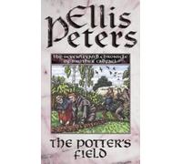 The Potter's Field: 17: The Seventeenth Chronicle of Brother Cadfael (Cadfael Chronicles) by Ellis Peters (1998-08-13)