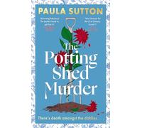 The Potting Shed Murder: A totally unputdownable cosy murder mystery (Pudding Corner Murder Mysteries)