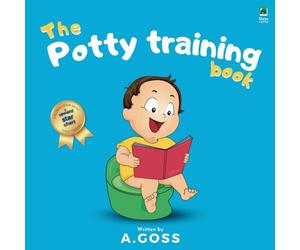 The Potty Training Book + Reward Star Chart: Children's Book About Toilet Training