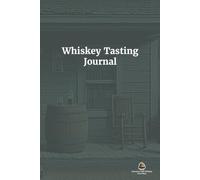 The Pourch Bourbon Whiskey Tasting Journal: A Guided Notebook for Recording and Rating 100 Bourbons, Scotches & Ryes - Tasting Notes, Flavor Wheel & Index