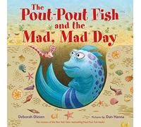 The Pout-Pout Fish and the Mad, Mad Day (Pout-Pout Fish Adventure)