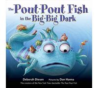The Pout-Pout Fish in the Big-Big Dark: 2