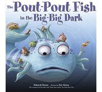 The Pout-Pout Fish in the Big-Big Dark: 2 (Pout-Pout Fish Adventure)
